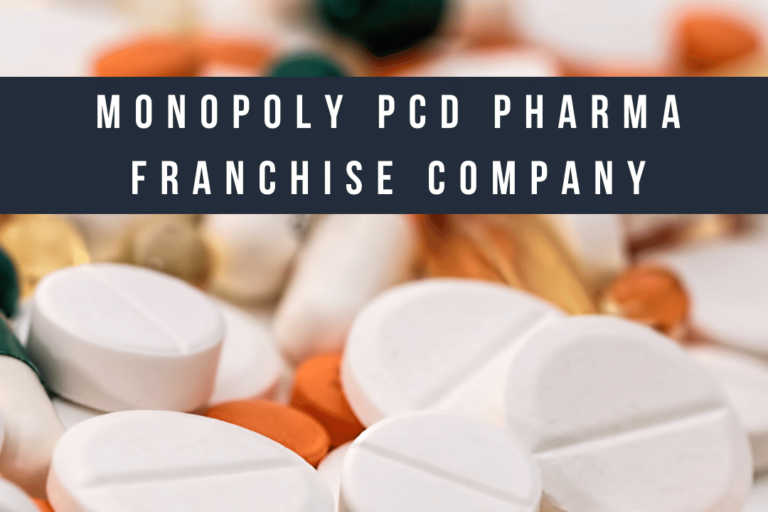 Need of Monopoly Rights for a PCD Pharma Franchise Company