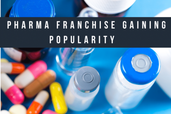 Pharma Franchise gaining popularity